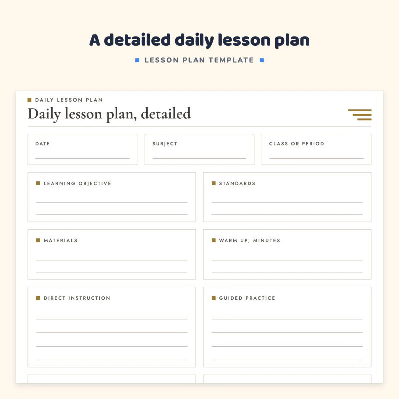 Daily lesson plan, detailed: boxes for learning objective, standards, materials, warm up, direct instruction, guided practice, independent practice, assessment and homework