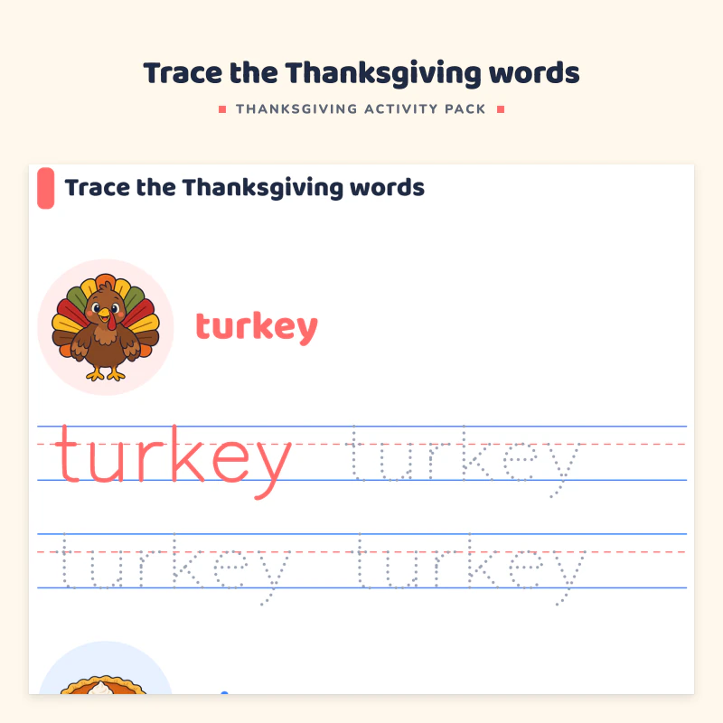 Word tracing page: turkey and pie, each with a picture, a colored model word and rows of dotted letters to trace