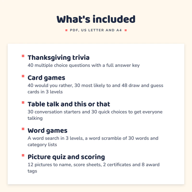 List of what is included in Thanksgiving Games Printable: Thanksgiving trivia, Card games, Table talk and this or that, Word games, Picture quiz and scoring.